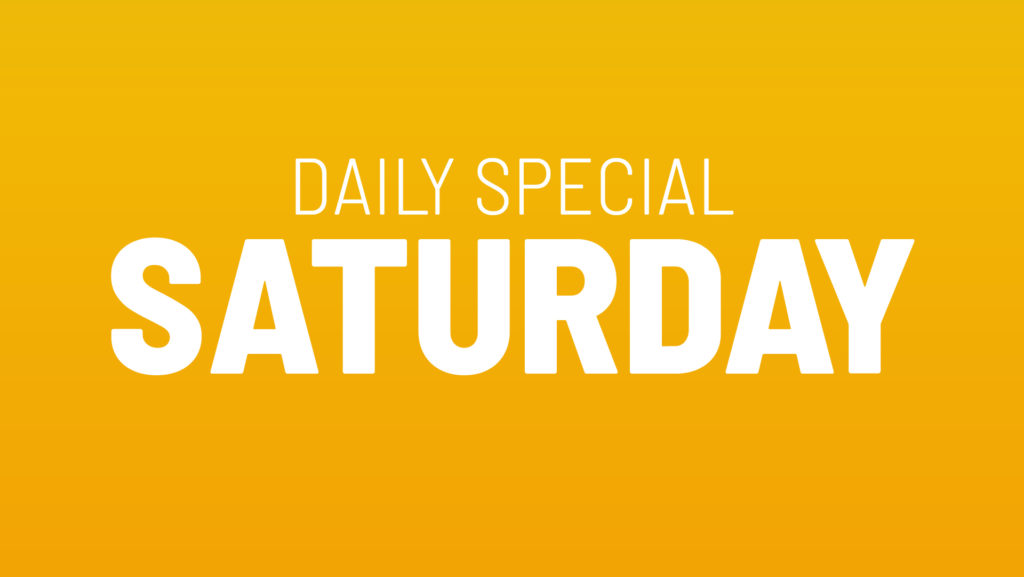Saturday's Daily Special